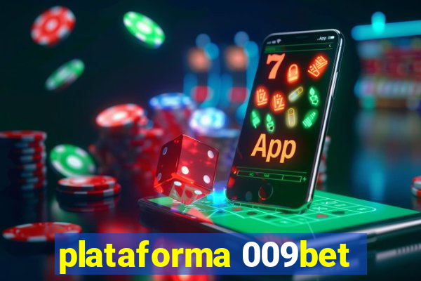 plataforma 009bet