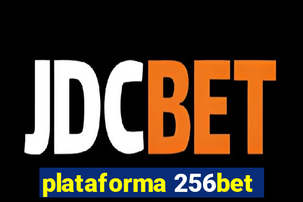 plataforma 256bet