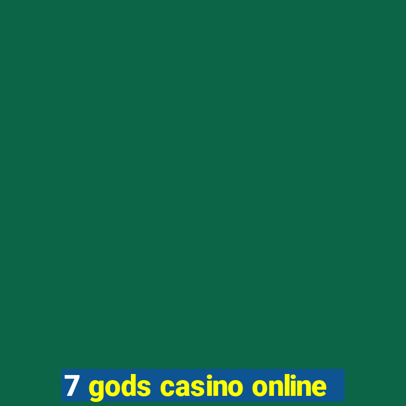 7 gods casino online