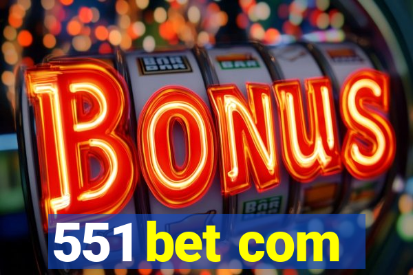 551 bet com