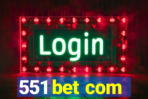 551 bet com