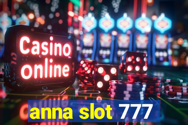 anna slot 777