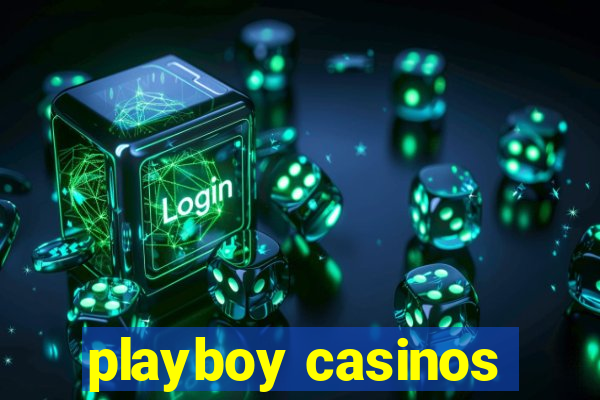 playboy casinos