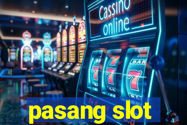 pasang slot