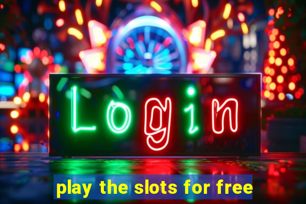 play the slots for free