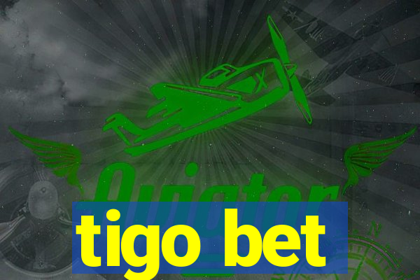 tigo bet