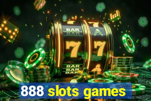 888 slots games