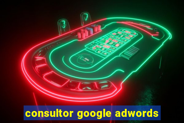 consultor google adwords