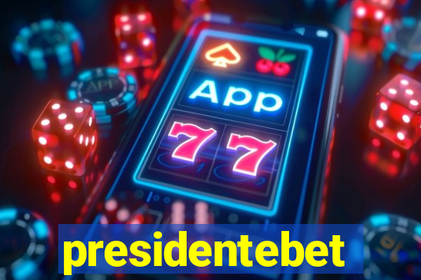 presidentebet