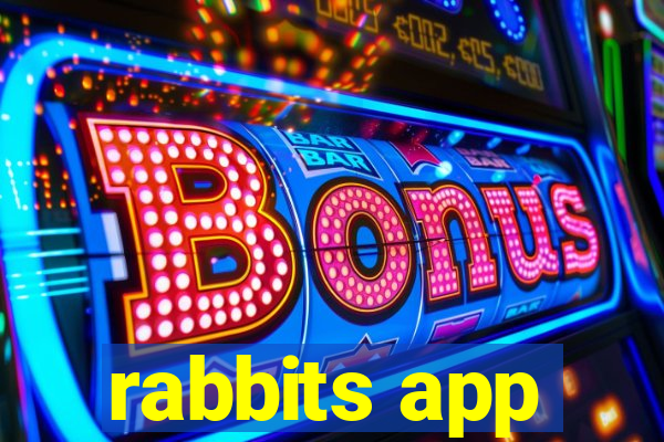 rabbits app