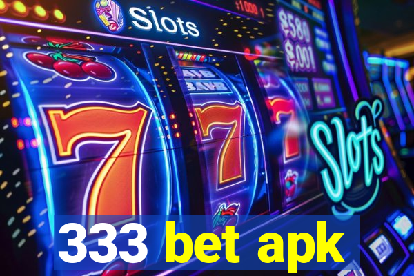 333 bet apk