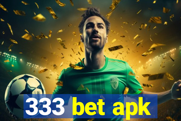 333 bet apk