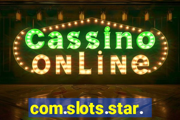 com.slots.star.game