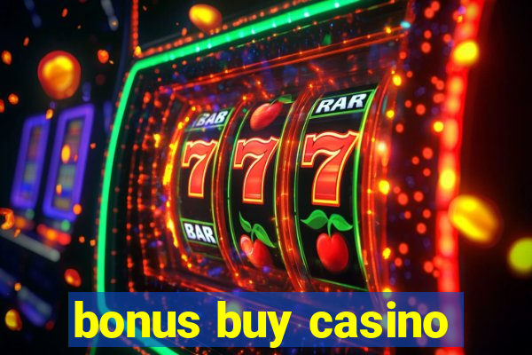 bonus buy casino