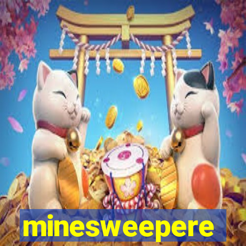 minesweepere