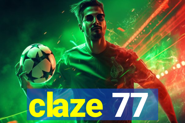 claze 77