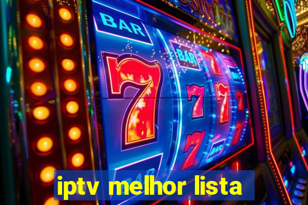 iptv melhor lista