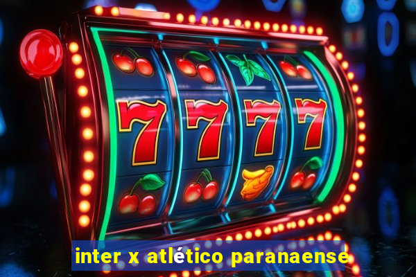 inter x atlético paranaense