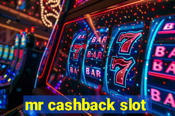 mr cashback slot