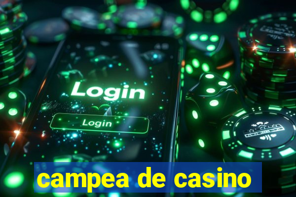 campea de casino