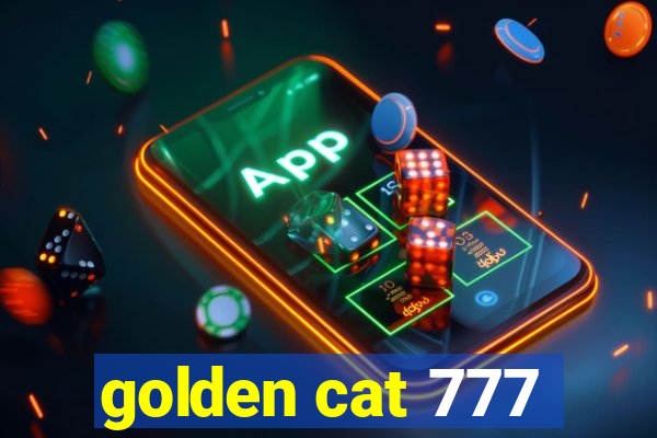 golden cat 777