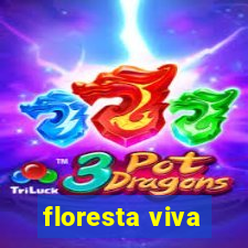 floresta viva