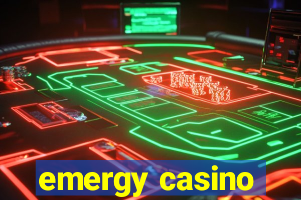 emergy casino