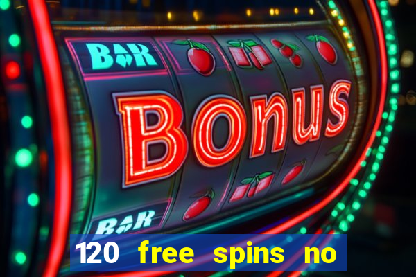 120 free spins no deposit casino usa players welcome