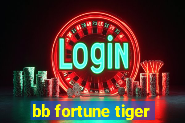 bb fortune tiger