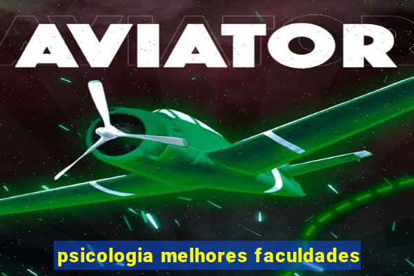 psicologia melhores faculdades