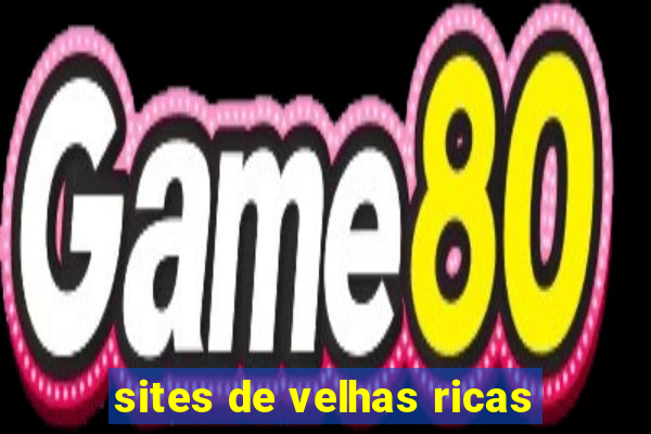 sites de velhas ricas