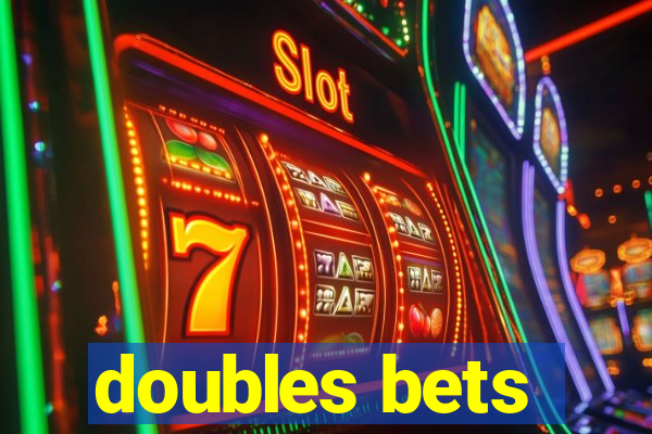 doubles bets