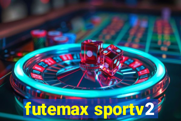 futemax sportv2