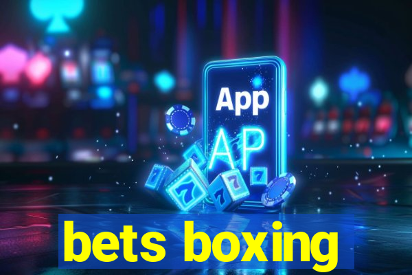 bets boxing