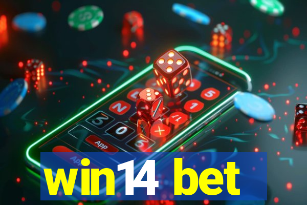 win14 bet