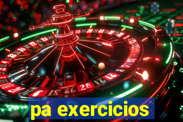 pa exercicios