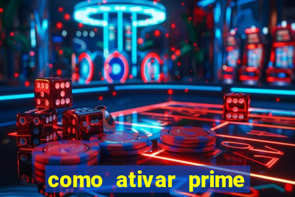 como ativar prime video tim