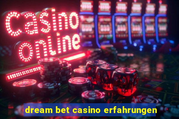 dream bet casino erfahrungen