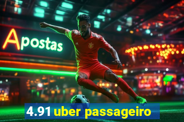 4.91 uber passageiro