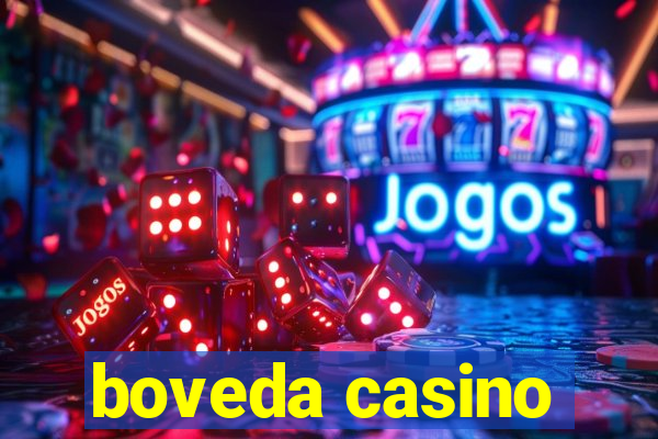 boveda casino