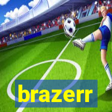 brazerr