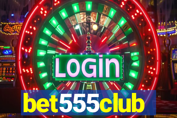 bet555club