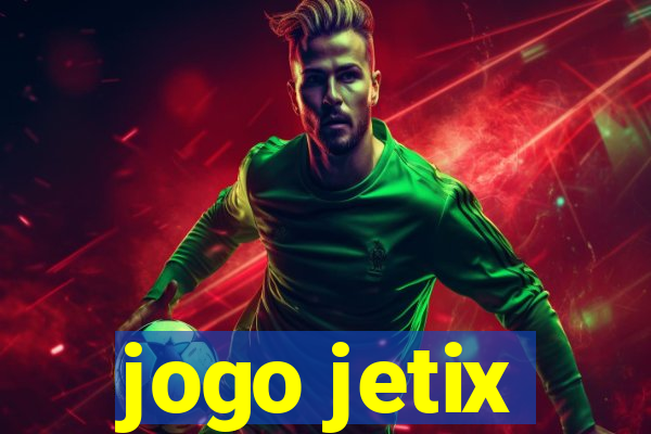 jogo jetix