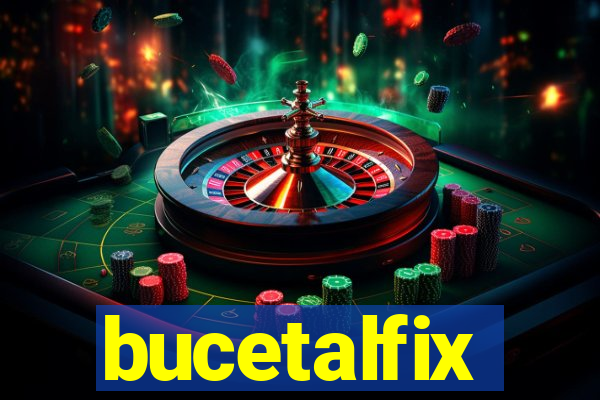 bucetalfix