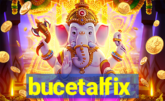 bucetalfix