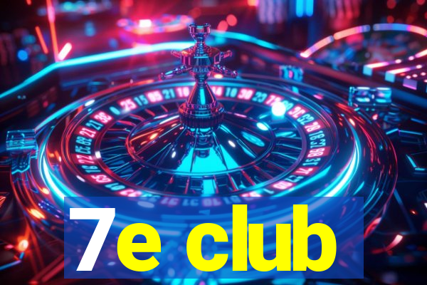 7e club