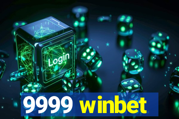 9999 winbet