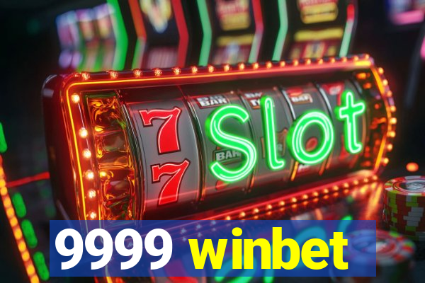 9999 winbet