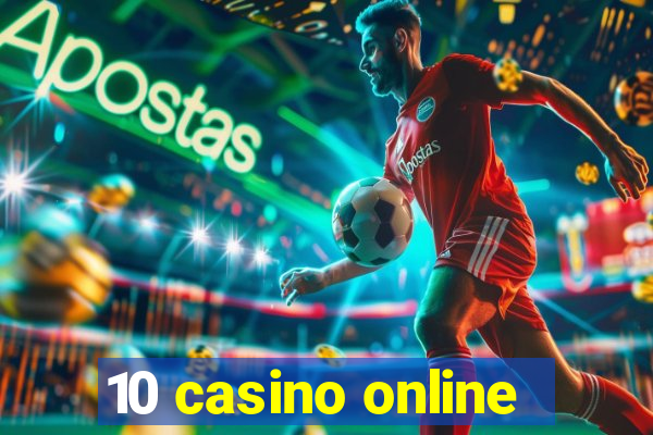 10 casino online