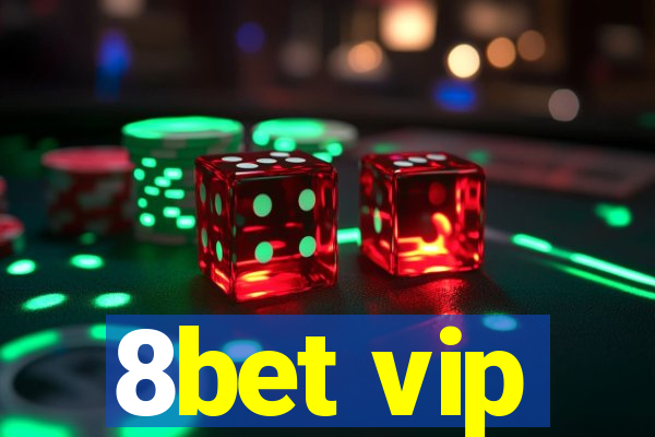 8bet vip